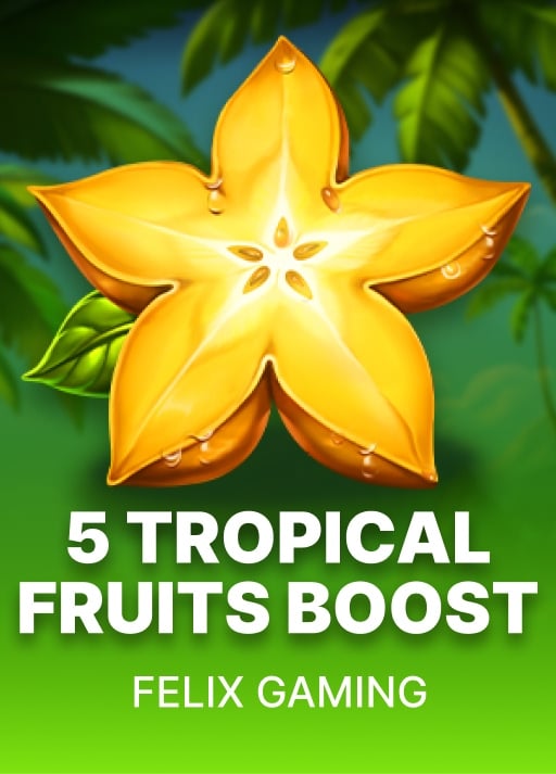 5 Tropical Fruits Boost