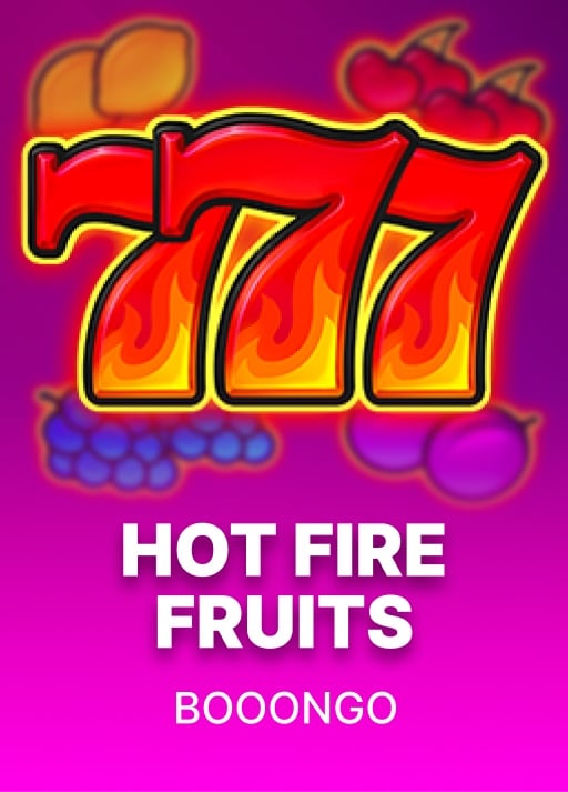 Hot Fire Fruits
