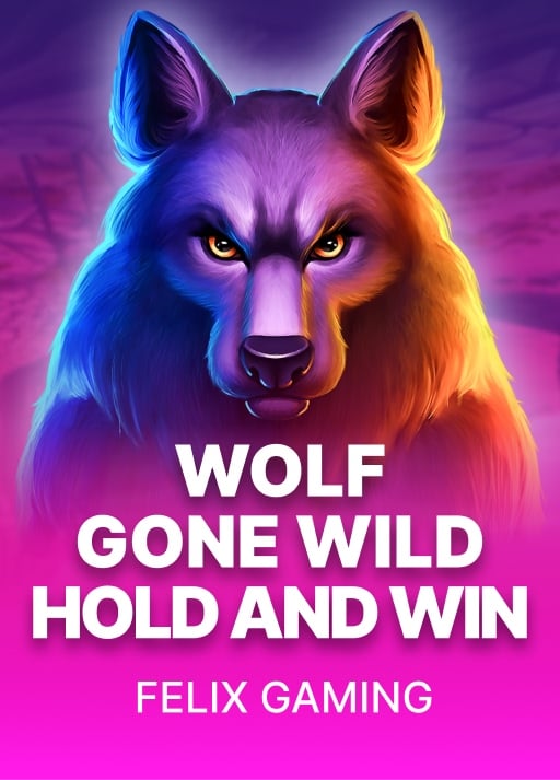 Wolf Gone Wild Hold and Win