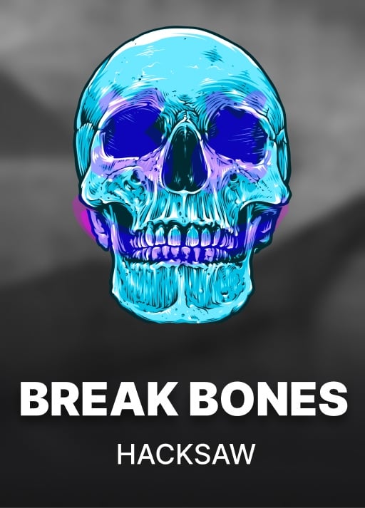 Break Bones