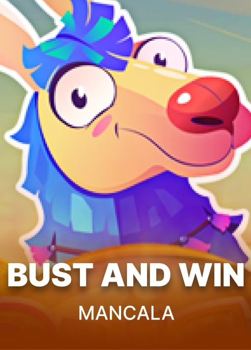 Bust and Win