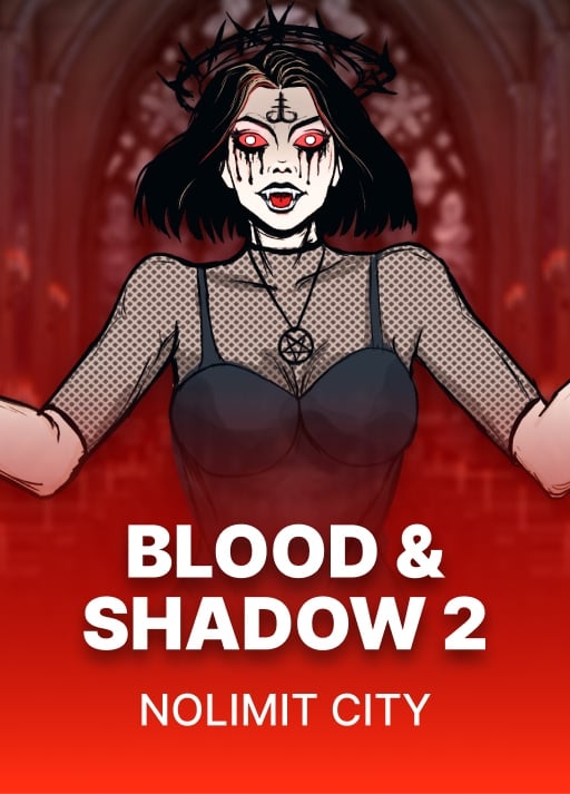 Blood & Shadow 2