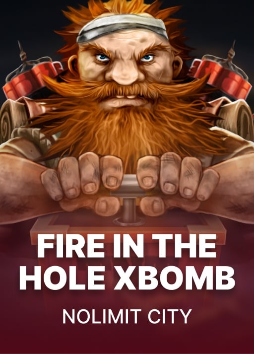 Fire in The Hole xBomb