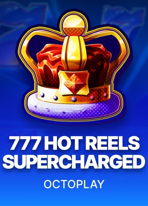 777 Hot Reels: Supercharged