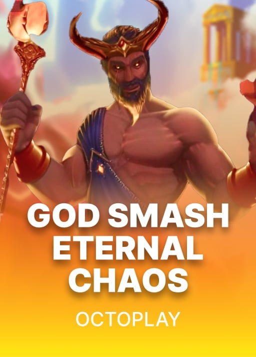 God Smash: Eternal Chaos