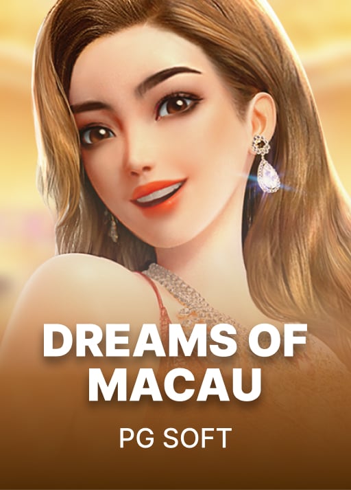 Dreams of Macau