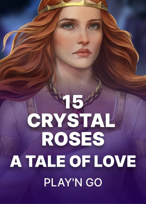 15 Crystal Roses: A Tale of Love