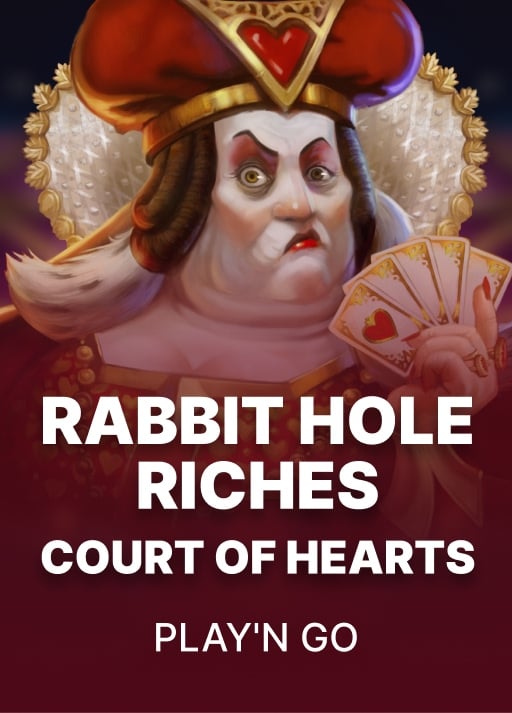 Rabbit Hole Riches - Court of Hearts