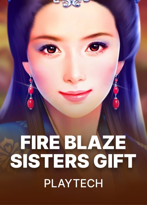 Fire Blaze Sisters Gift