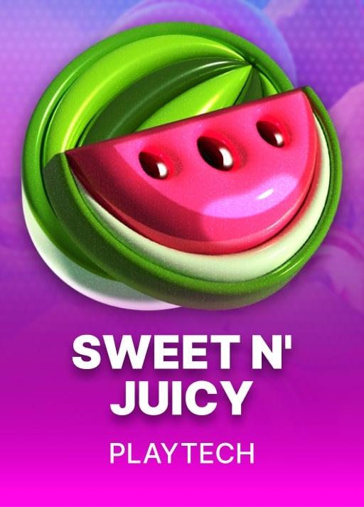 Sweet n' Juicy