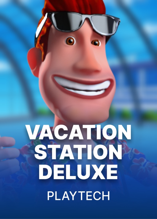 Vacation Station Deluxe
