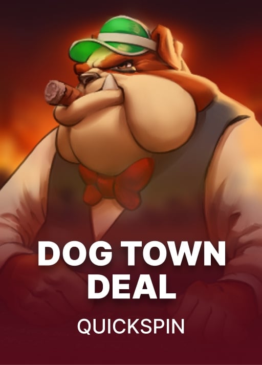 Dog Town Deal