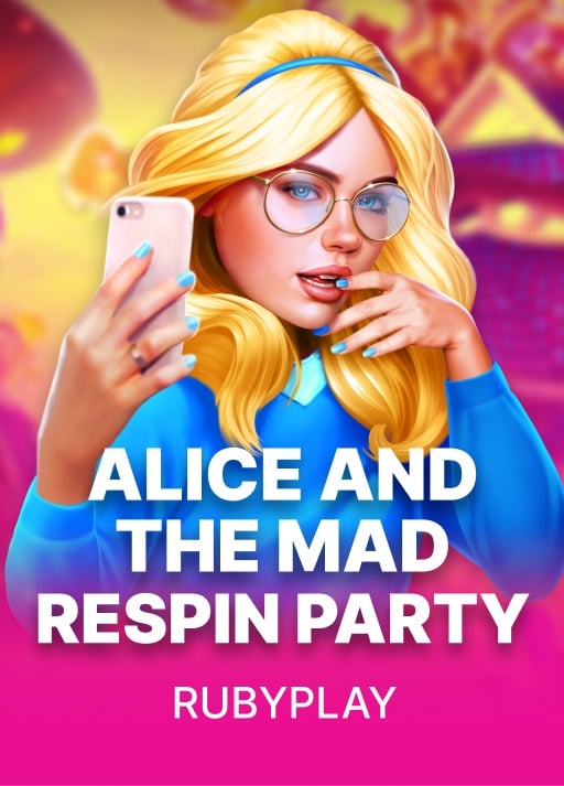 Alice and the Mad Respin Party