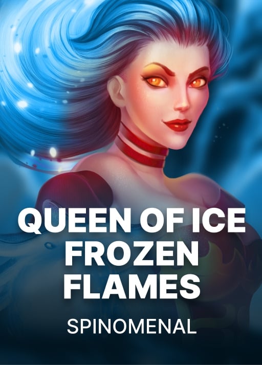 Queen of Ice - Frozen Flames