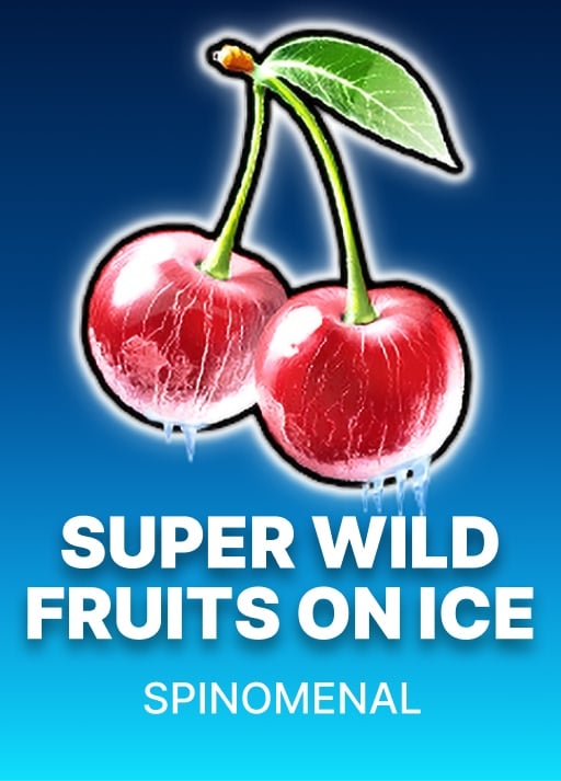 Super Wild Fruits - On Ice