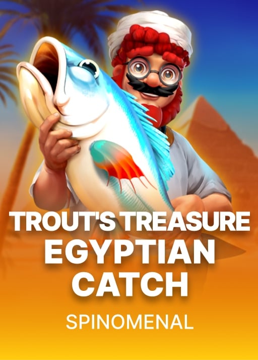 Trout's Treasure Egyptian Catch