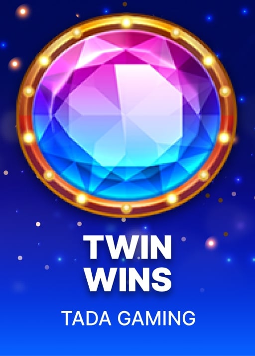 TWIN WINS
