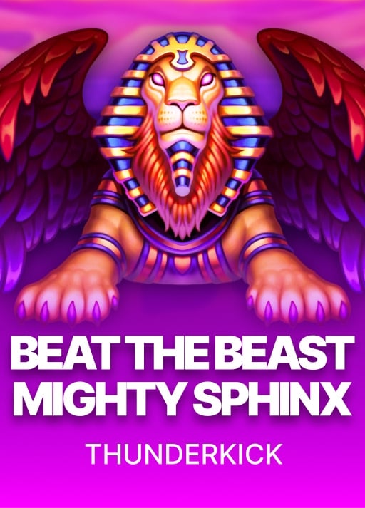 Beat the Beast: Mighty Sphinx