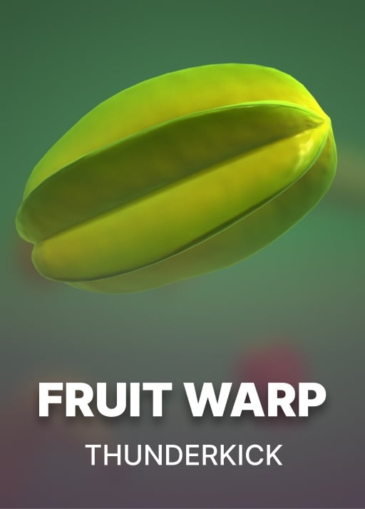 Fruit Warp