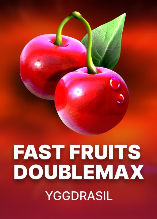 Fast Fruits DoubleMax