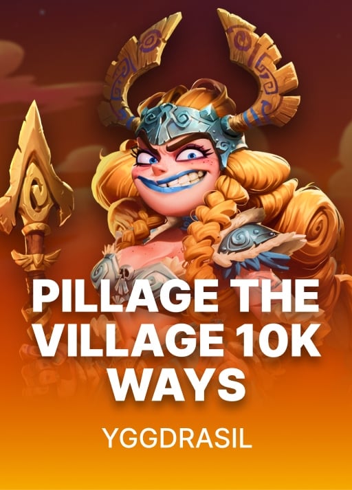 Pillage The Village 10K Ways