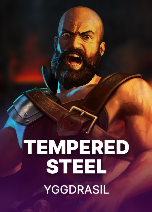 Tempered Steel