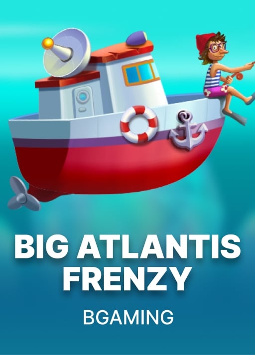 Big Atlantis Frenzy