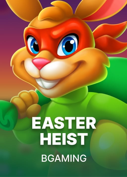 Easter Heist