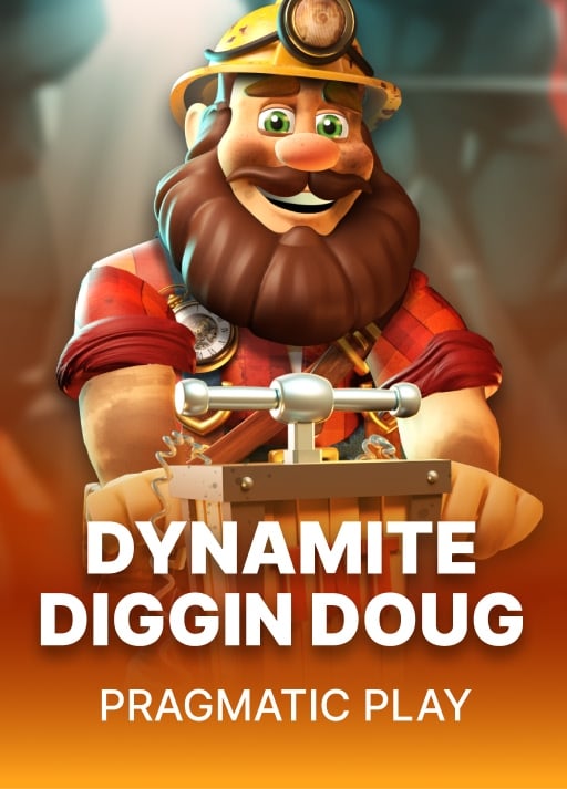 Dynamite Diggin Doug