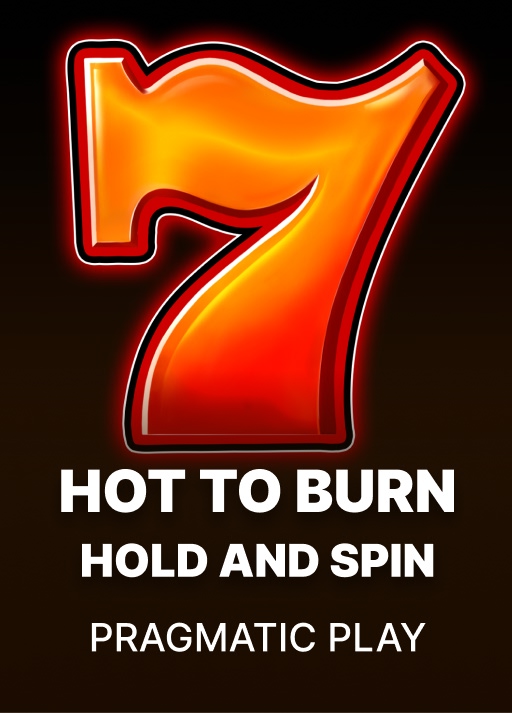 Hot to Burn Hold and Spin