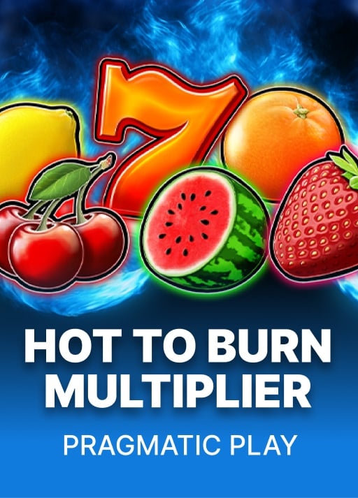 Hot To Burn Multiplier