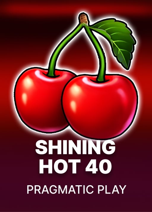 Shining Hot 40