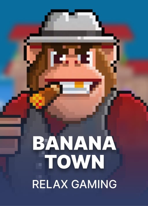 Banana Town