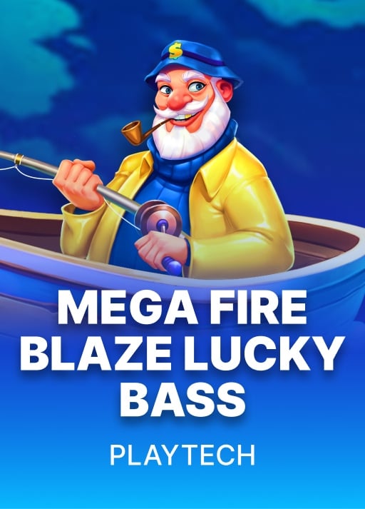 Mega Fire Blaze: Lucky Bass